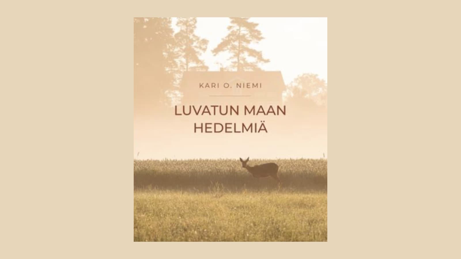 Luvatun maan hedelmiä